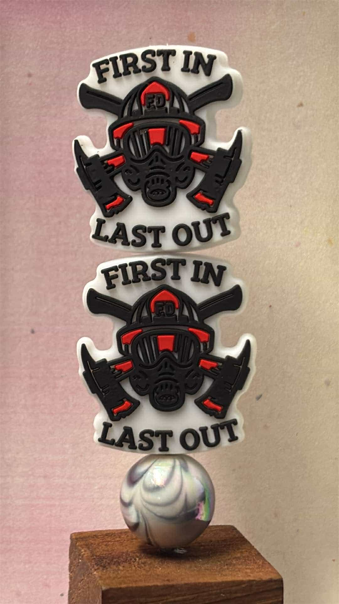 Profession Fire Fighter First In Last Out Silicone Focal Exclusive